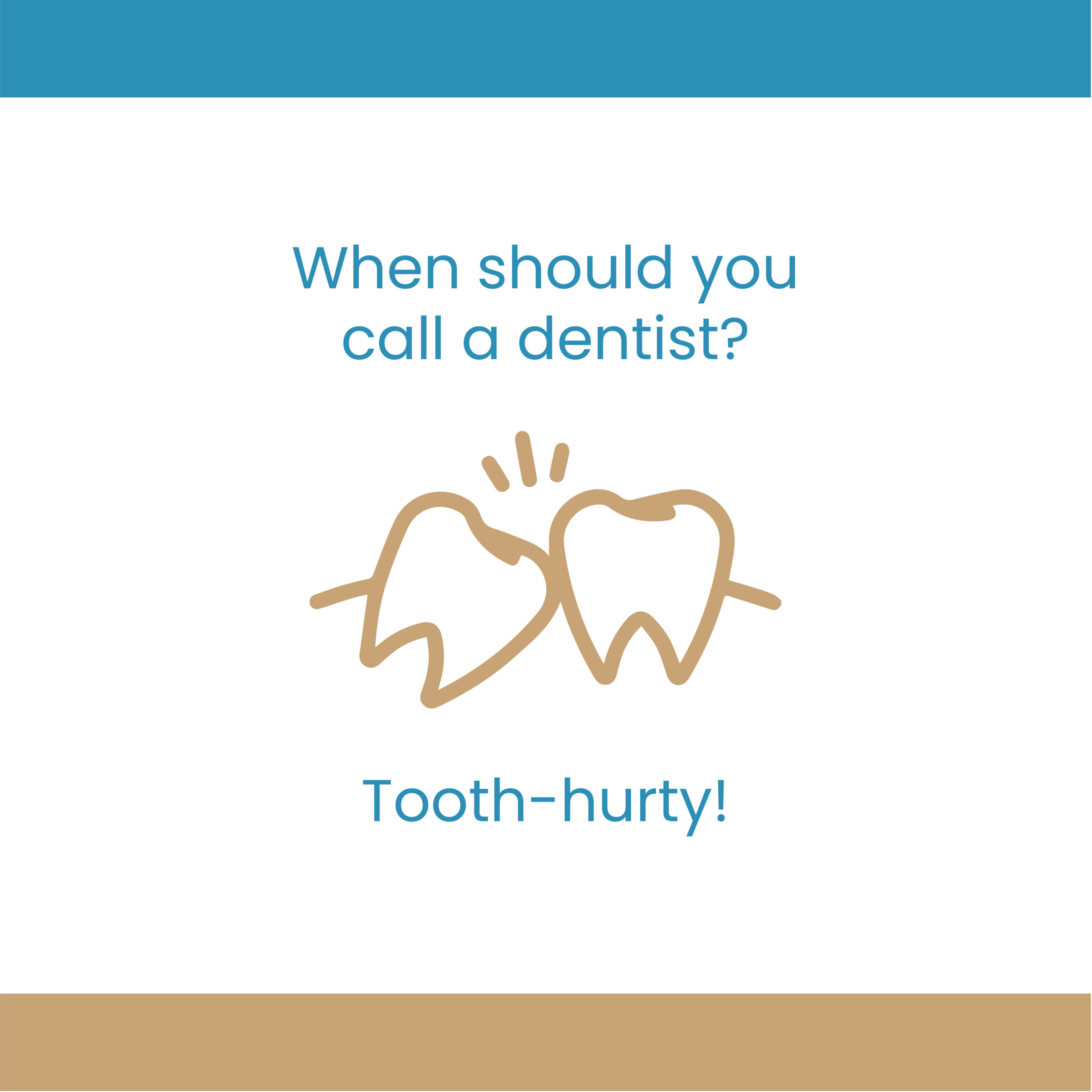 When should you call a dentist?